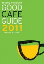 Sydney Morning Herald Good Cafe Guide 2011