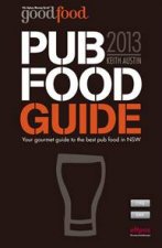 The Sydney Morning Herald Good Pub Food Guide 2013
