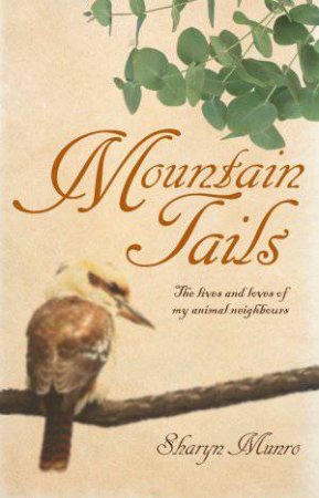 Mountain Tails by Sharyn Munro