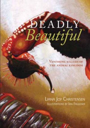Deadly Beautiful by Liana Joy Christensen
