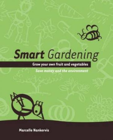 Smart Gardening by Marcelle Nankervis