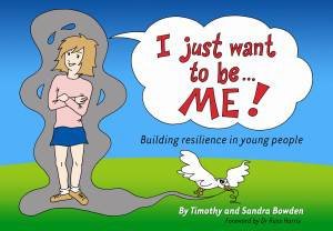I Just Want To Be... Me! by Timothy & Sandra Bowden