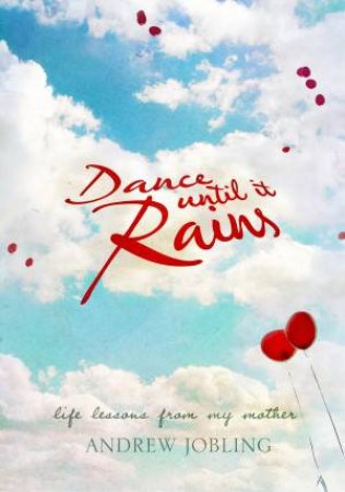 Dance Until it Rains