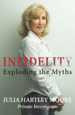 Infidelity by Julia Hartley Moore