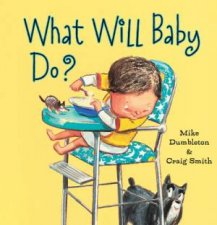What Will Baby Do