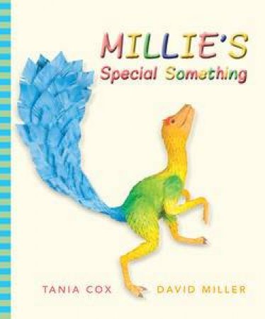 Millie's Special Something by Tania Cox & David Miller 