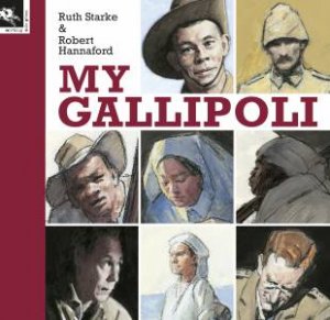 My Gallipoli by Ruth Starke & Robert Hannaford