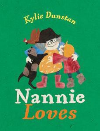 Nannie Loves by Kylie Dunstan