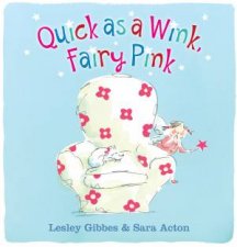 Quick As A Wink Fairy Pink