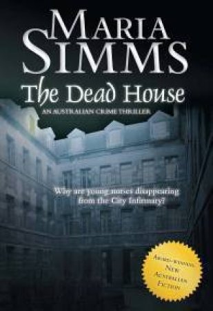 The Dead House by Maria Simms