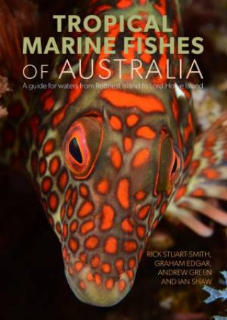 Field Guide To Tropical Fish Of Australia by Various