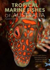 Field Guide To Tropical Fish Of Australia