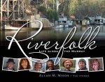 Riverfolk Life Along the Murray
