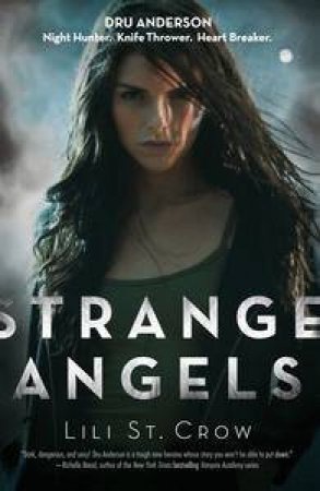 Strange Angels 01 by Lili St Crow