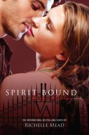 Spirit Bound by Richelle Mead