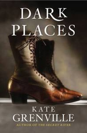 Dark Places by Kate Grenville