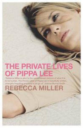 Private Lives of Pippa Lee by Rebecca Miller