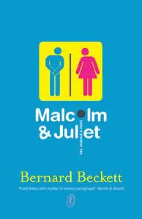 Malcolm and Juliet by Bernard Beckett