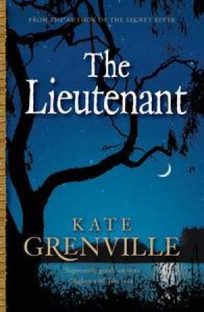 Lieutenant by Kate Grenville