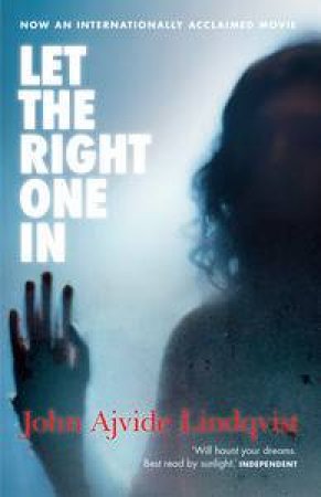 Let the Right One In, Film Tie In Ed by John Ajvide Lindqvist