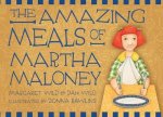 The Amazing Meals Of Martha Maloney