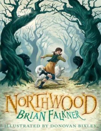 Northwood by Brian Falkner & Donovan Bixley