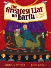 The Greatest Liar on Earth