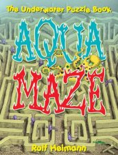 Aquamaze The Underwater Puzzle Book
