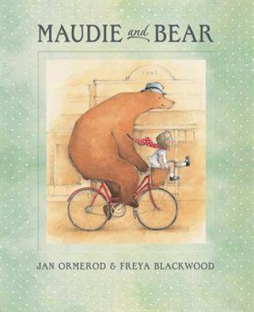 Maudie And Bear by Jan Ormerod