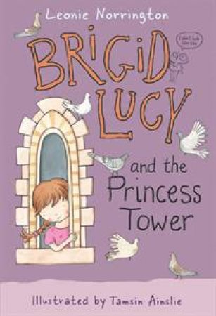 Brigid Lucy and The Princess Tower by Ainsley & Norrington