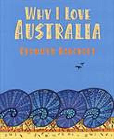 Why I Love Australia by Bronwyn Bancroft
