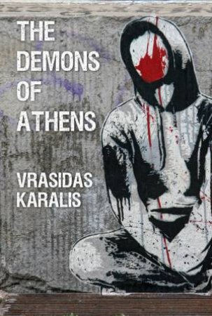 The Demons of Athens by Vrasidas Karalis