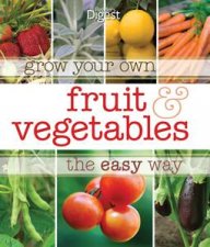 Grow Your Own Fruit and Vegetables