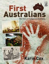 First Australians The Story of Indigenous Australia