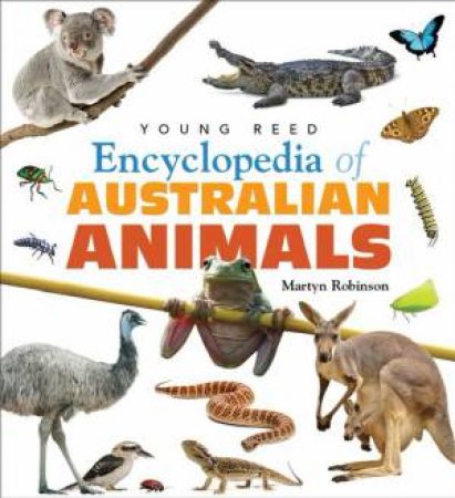 Encyclopedia Of Australian Animals by Robinson Martyn