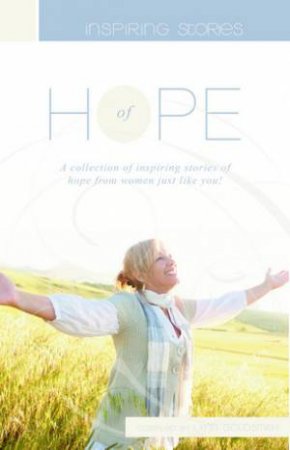 Inspiring Stories of Hope by Lynn Goldsmith
