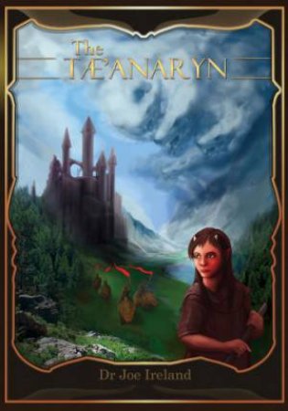 The Tae'anaryn by Dr Joe Ireland