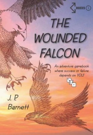 The Wounded Falcon by J. P. Barnett