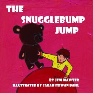 The Snugglebump Jump by Jeni Mawter