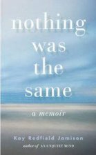 Nothing was the Same A Memoir