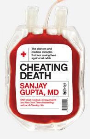 Cheating Death by Sanjay Gupta