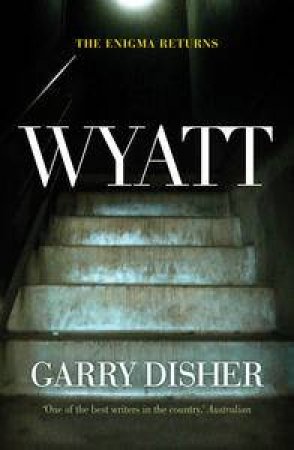 Wyatt by Garry Disher
