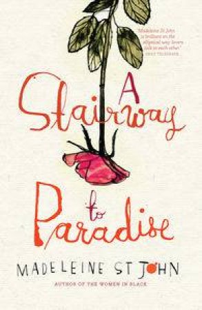 Stairway to Paradise by Madeleine St John