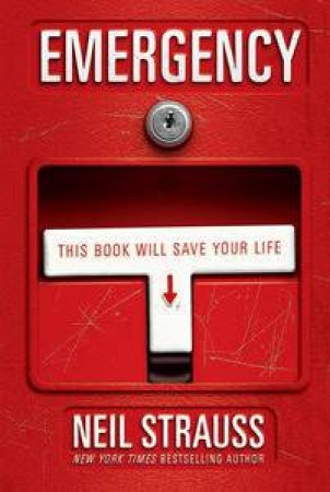 Emergency: This Book Will Save Your Life by Neil Strauss