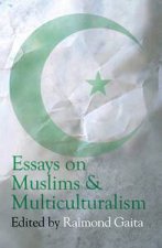 Essays on Muslims and Multiculturalism