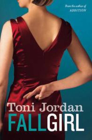 Fall Girl by Toni Jordan