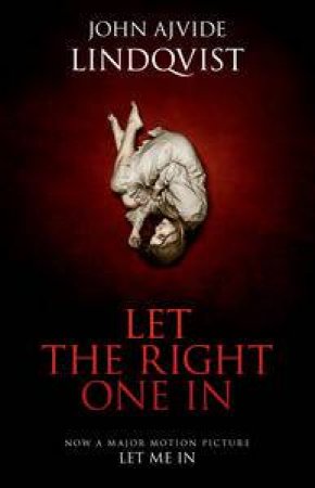 Let the Right One In by John Ajvide Lindqvist