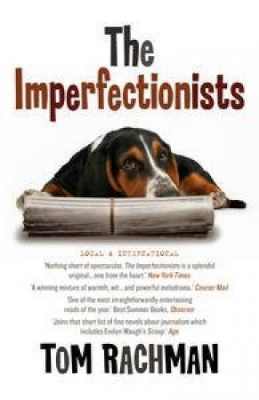 The Imperfectionists by Tom Rachman