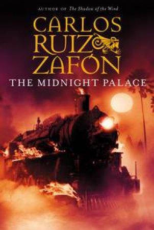 The Midnight Palace by Carlos Ruiz Zafon
