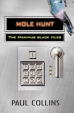 Mole Hunt The Maximus Black Files